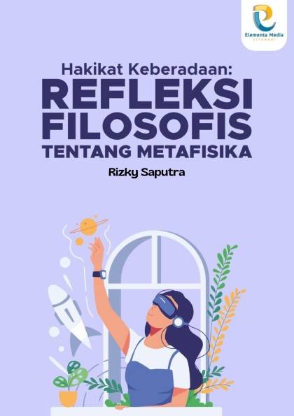Hakikat Keberadaan: Refleksi Filosofis tentang Metafisika